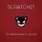 The Broken Heart's Delight - Scratch21 lyrics