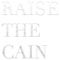 Raise the Cain artwork