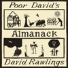 Poor David's Almanack - David Rawlings