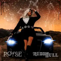 Ride the Bull - Single by Royse album reviews, ratings, credits