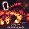 The Holy Grail of Irish Drinking Songs