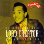 Lord Creator - Don't Stay Out Late