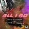 All I Do - Felix da Housecat & Chris Trucher lyrics