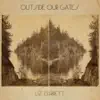 Outside Our Gates album lyrics, reviews, download