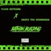 Batman Building (feat. Cents the Weedhead) song lyrics