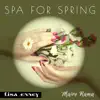 SPA for Spring: Nourishing from Nature album lyrics, reviews, download
