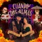 Cuando Dos Almas - Ángela Aguilar & Leonardo Aguilar lyrics