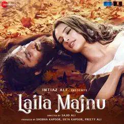 Laila Majnu (Original Motion Picture Soundtrack) by Niladri Kumar, Joi Barua & Alif album reviews, ratings, credits