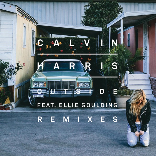 Outside (feat. Ellie Goulding) [Remixes] - Single - Calvin Harris