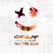 Felt This Good (feat. M. Bronx) - Kap Slap lyrics