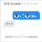 Eye Came / Eye Saw (feat. Sciamachy) - Kevin Kaoz lyrics