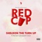 Red Cup (feat. F.R.D, Kay-T & Romeo Swag) - Sheldon The Turn Up lyrics