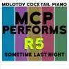 MCP Performs R5: Sometime Last Night album lyrics, reviews, download