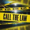 Call the Law - Single album lyrics, reviews, download