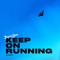 Keep on Running (feat. Aaron Cole) - Darius James lyrics