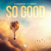 So Good (feat. Barnev) - Single