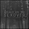 Sexover (feat. Eric Essebag) - Single album lyrics, reviews, download