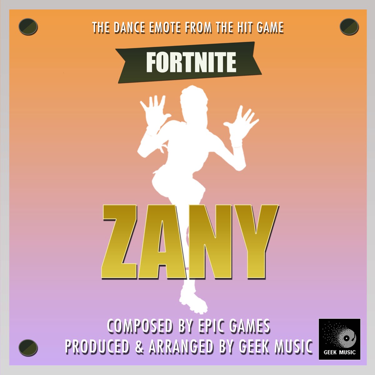 Fortnite Ost Dance Emote Theme Fortnite Battle Royale Zany Dance Emote Single De Geek Music En Apple Music