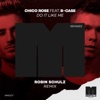 Do It Like Me (feat. B-Case) [Robin Schulz Remix] - Single