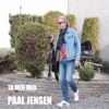 Paal Jensen - Ta Meg Med