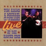 Tom Adams & Michael Cleveland - Going Down the Road Feeling Bad