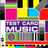 Test Card Music, Vol. 6 artwork