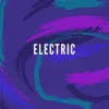 Stream & download Electric - Single