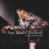 Son Model Arabesk - Single