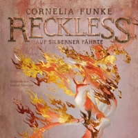 Cornelia Funke - Auf silberner Fährte - Reckless, Band 4 (Ungekürzt) artwork