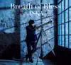 Breath of Bless〜すべてのアスリートたちへ - Single album lyrics, reviews, download