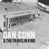 Dan Conn & the Travelin' Kind - EP