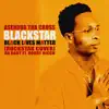 Blackstar black lives matter (Rockstar cover) - Single album lyrics, reviews, download