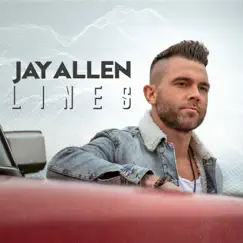 Lines - Single by Jay Allen album reviews, ratings, credits