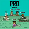 Stream & download PRO (feat. Martina La Peligrosa & DEKKO) [Remix] - Single