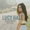 Lie a Little Better - Lucy Hale lyrics