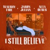 I Still Believe - Single