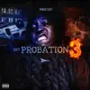 Off Probation 3 album lyrics, reviews, download