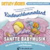 Kinderschlummerland (Sanfte Instrumentalmusik der schönsten Schlaf- & Wiegenlieder)