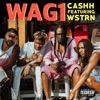 Cashh - Wag1 (feat. WSTRN)