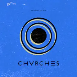 The Mother We Share - EP - Chvrches