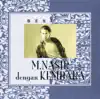 Best of M.Nasir Dengan Kembara album lyrics, reviews, download