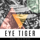 Eye Tiger - Eye On the Prize