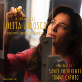 Le indagini di Lolita Lobosco (Colonna Sonora Originale Della Fiction) - Santi Pulvirenti & Tommy Caputo