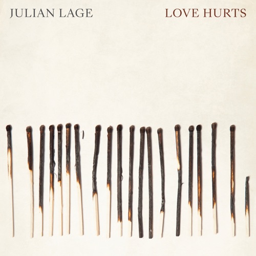 Album artwork of Julian Lage – Love Hurts