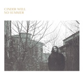 Cinder Well - From Behind the Curtain