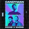 R3hab - Candyman