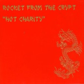 Rocket From The Crypt - If The Bird Could Fly