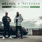 Mélyen a játékban (feat. 4tress) artwork