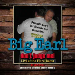 Don't Judge Me! (Live At the Flora-Bama) by Big Earl album reviews, ratings, credits