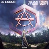 We Don't Know (feat. Jack Hawitt) - Single